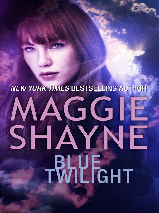 Title details for Blue Twilight by Maggie Shayne - Available